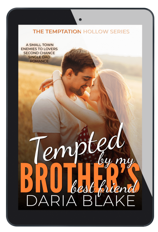 Tempted by My Brother's Best Friend (Temptation Hollow #4 Ebook)